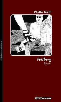 Phyllis Kiehl: Fettberg, Buch