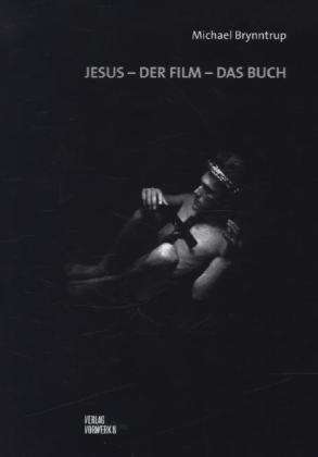 Michael Brynntrup: Jesus - Der Film - Das Buch, Buch