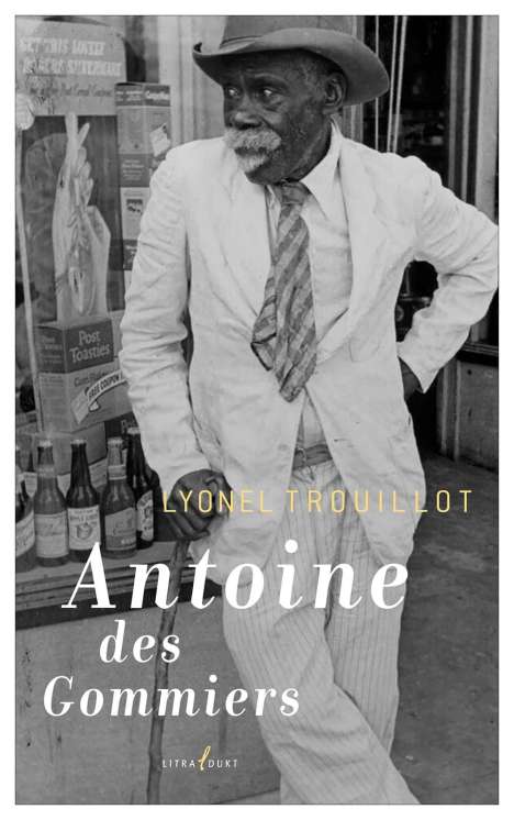Lyonel Trouillot: Antoine des Gommiers, Buch