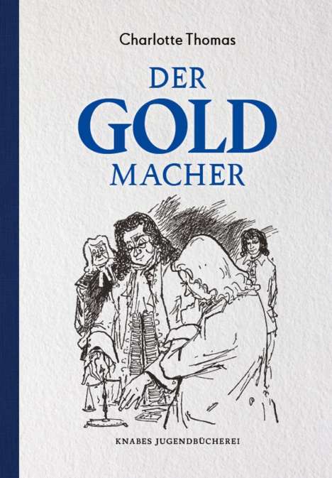 Charlotte Thomas: Der Goldmacher, Buch