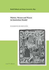 Märkte, Messen und Waren im hansischen Handel, Buch