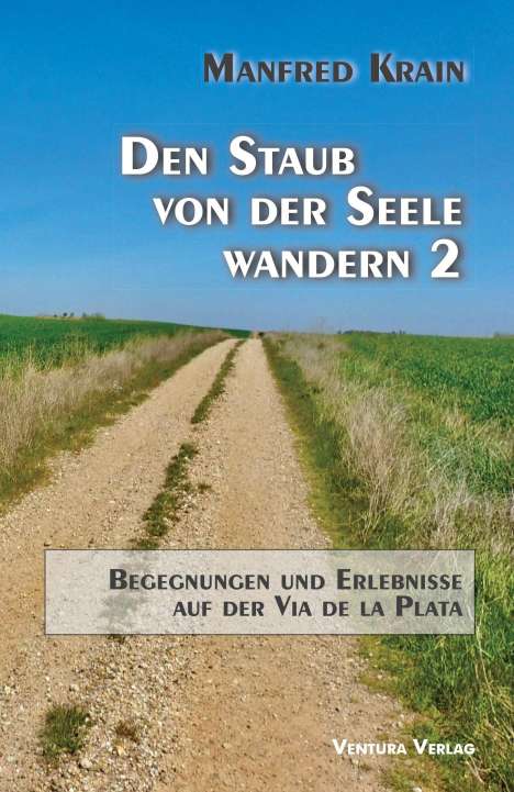 Manfred Krain: Den Staub von der Seele wandern 2, Buch