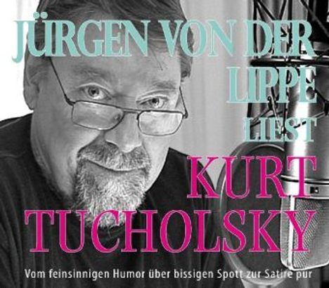 Jürgen von der Lippe liest Kurt Tucholsky, 4 CDs