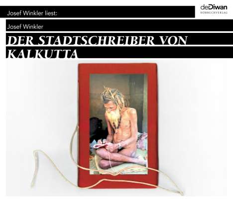 Josef Winkler: Der Stadtschreiber von Kalkutta, 3 CDs