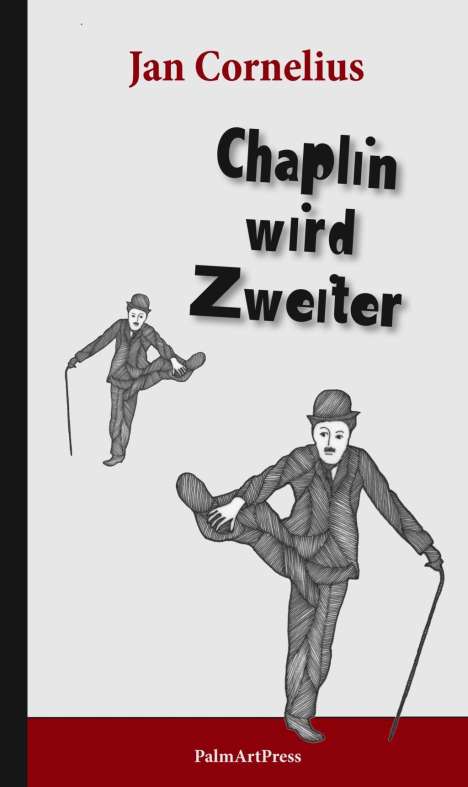 Jan Cornelius: Cornelius, J: Chaplin wird Zweiter, Buch