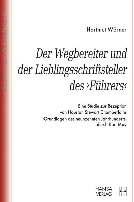 Hartmut Wörner: Wörner, H: Wegbereiter und der Lieblingsschriftsteller des ", Buch