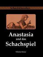 Wilhelm Heinse: Anastasia und das Schachspiel, Buch