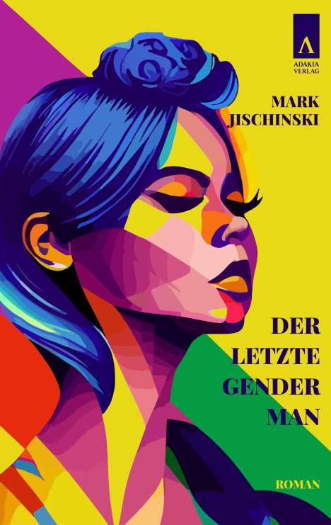 Mark Jischinski: Der letzte Genderman, Buch