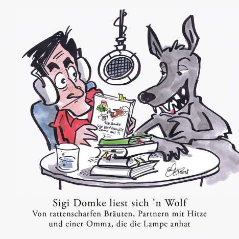 Sigi Domke: Sigi Domke liest sich 'n Wolf (Hörbuch), CD