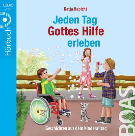 Katja Habicht: Jeden Tag Gottes Hilfe erleben, CD