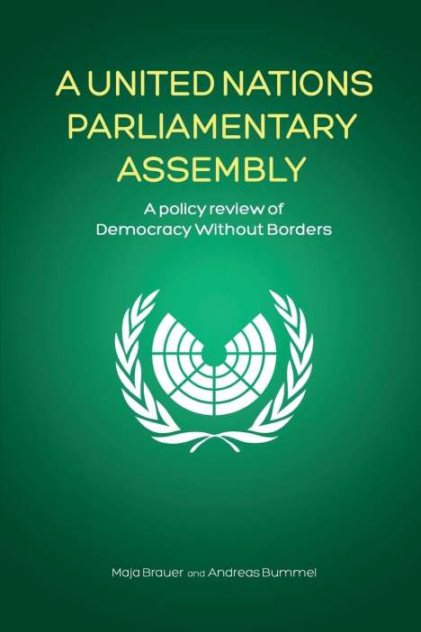 Maja Brauer: A United Nations Parliamentary Assembly, Buch