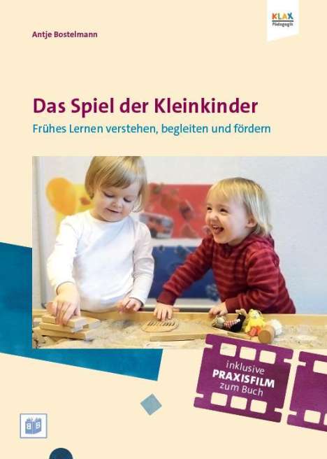 Antje Bostelmann: Das Spielen und Lernen der Ein- bis Zweijährigen, Buch