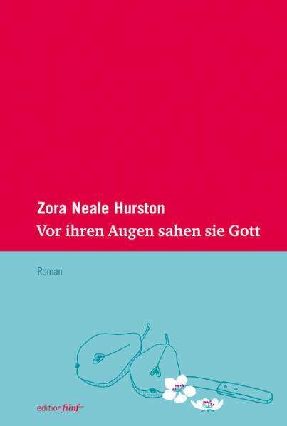 Zora Neale Hurston: Vor ihren Augen sahen sie Gott, Buch