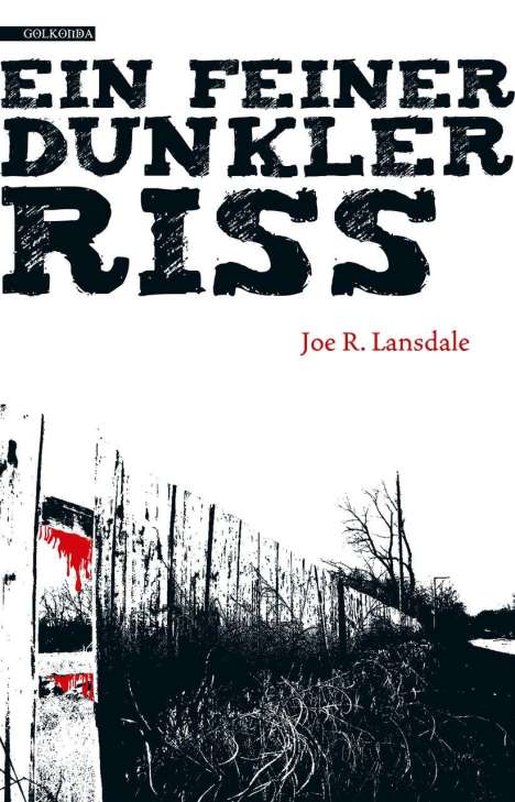 Joe R. Lansdale: Ein feiner dunkler Riss, Buch