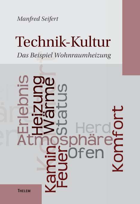 Manfred Seifert: Technik-Kultur, Buch