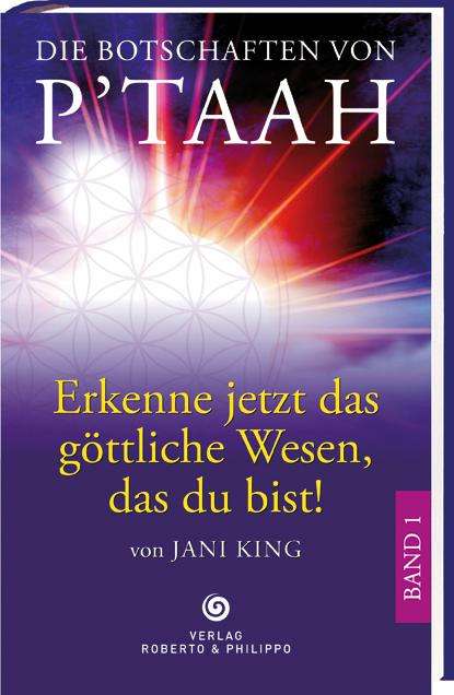 Jani King: Die Botschaften von P´TAAH - Bd. 1, Buch