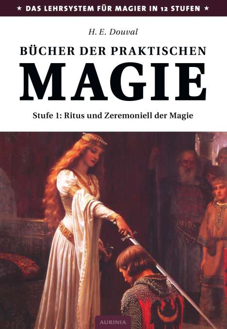 H. E. Douval: Douval, H: Bücher der praktischen Magie #1, Buch