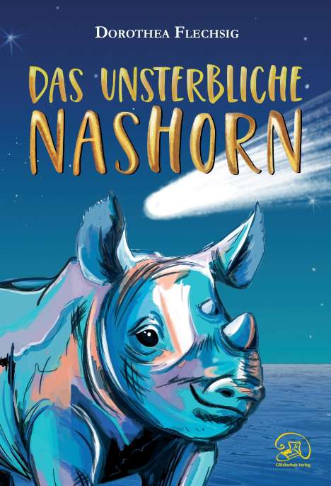 Dorothea Flechsig: Das unsterbliche Nashorn, Buch