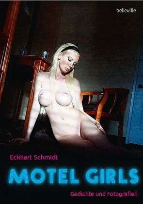 Eckhart Schmidt: Schmidt, E: Motel Girls, Buch
