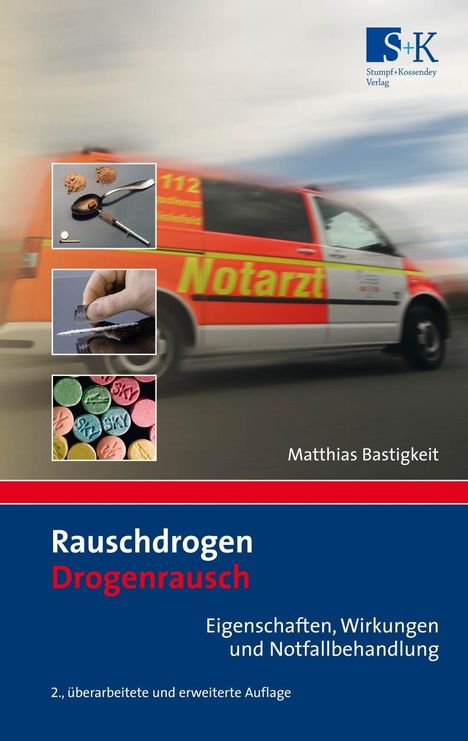 Matthias Bastigkeit: Rauschdrogen - Drogenrausch, Buch