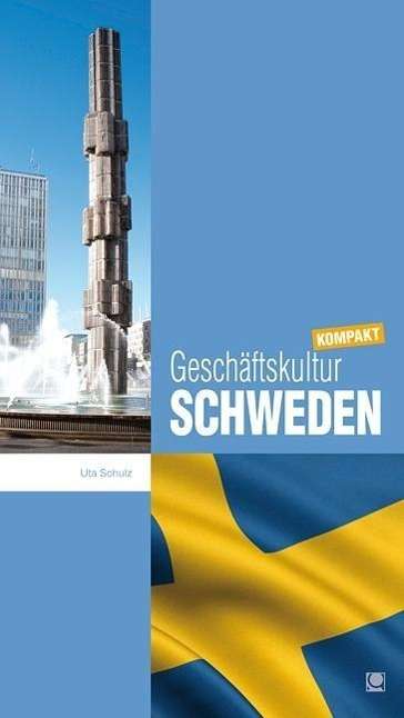 Uta Schulz: Geschäftskultur Schweden kompakt, Buch