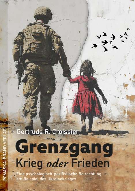 Gertrude R. Croissier: Grenzgang: Krieg oder Frieden, Buch