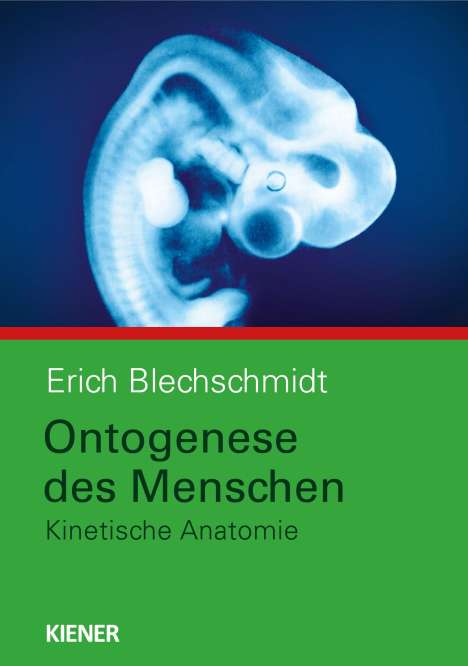 Erich Blechschmidt: Ontogenese des Menschen, Buch