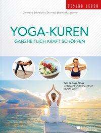 Eberhard J. Wormer: Wormer, E: Yoga-Kuren - Ganzheitlich Kraft schöpfen, Buch