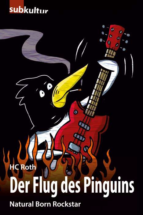 Hc Roth: Der Flug des Pinguins, Buch