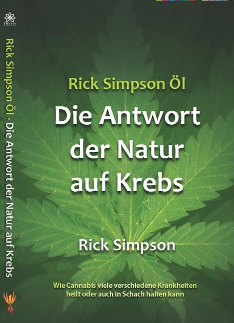 Simpson Rick: Rick Simpson Öl - Die Antwort der Natur auf Krebs, Buch