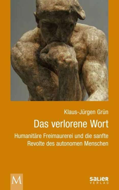 Klaus-Jürgen Grün: Grün, K: Das verlorene Wort, Buch