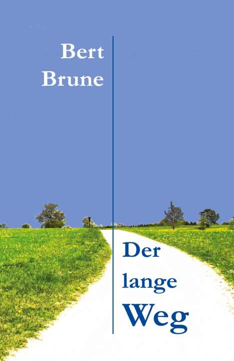Bert Brune: Der lange Weg, Buch