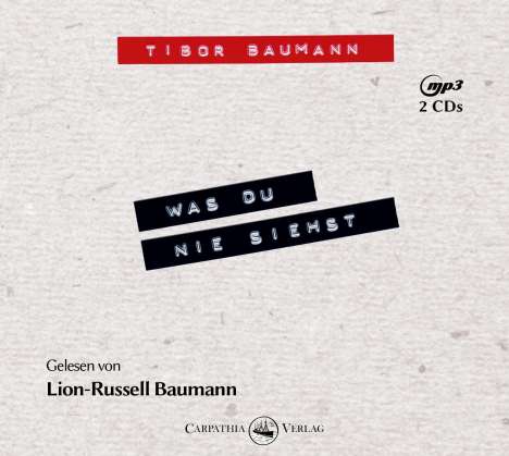 Tibor Baumann: Was du nie siehst, MP3-CD