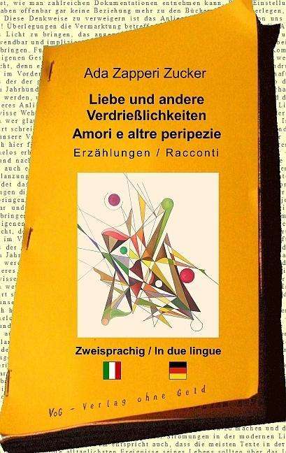Ada Zapperi Zucker: Liebe und andere Verdrießlichkeiten, Buch