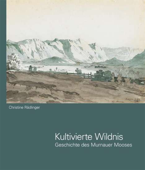 Christine Rädlinger: Kultivierte Wildnis, Buch