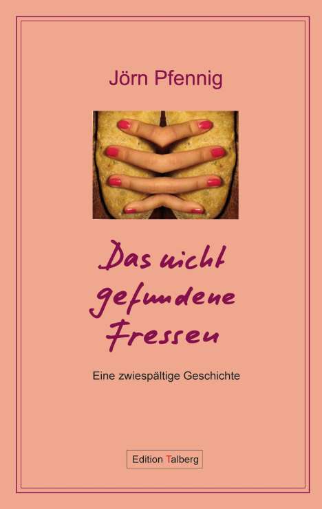 Jörn Pfennig: Das nicht gefundene Fressen, Buch
