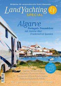 Gerti Eisele: LandYachting Special. Bildatlas für anspruchsvolle Mobilreisende. Algarve, Buch