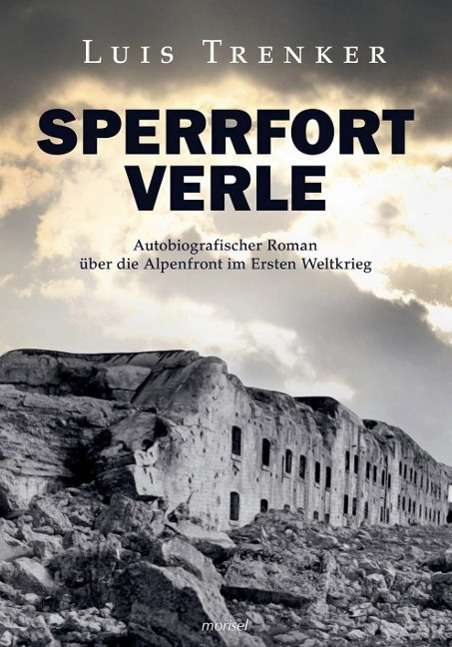 Luis Trenker: Sperrfort Verle, Buch