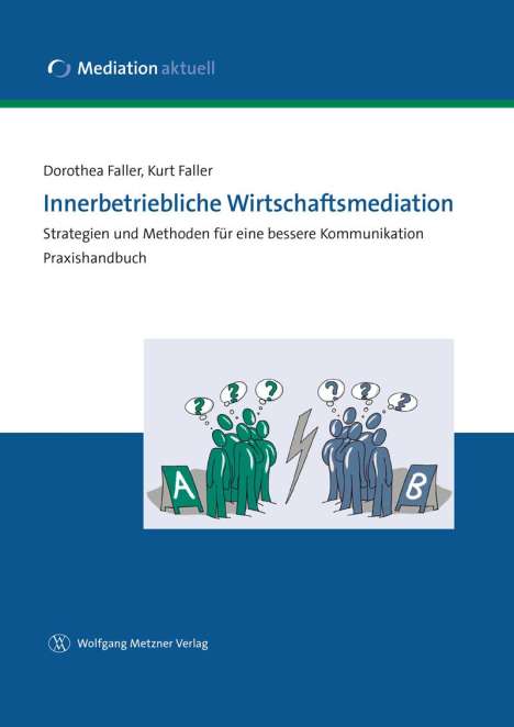 Dorothea Faller: Innerbetriebliche Wirtschaftsmediation, Buch