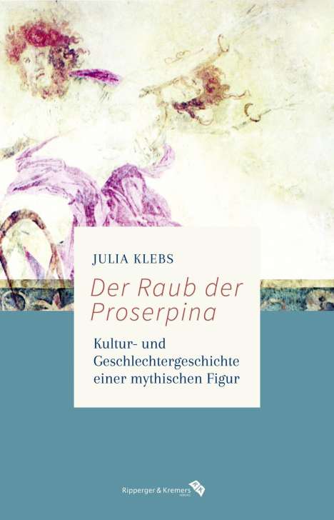 Julia Klebs: Der Raub der Proserpina, Buch