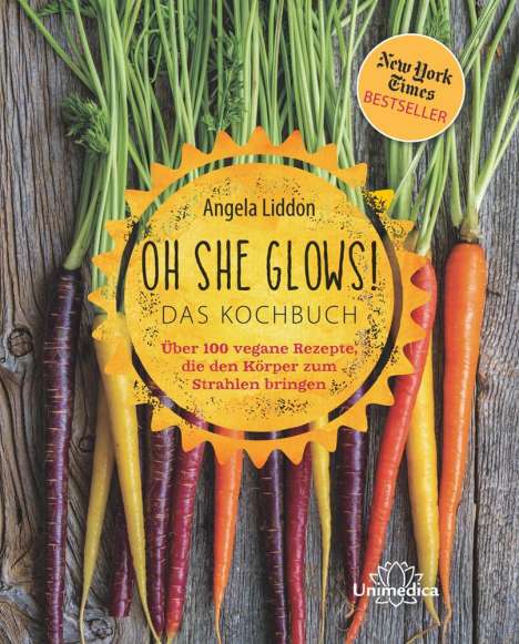 Angela Liddon: Oh She Glows - Das Kochbuch, Buch