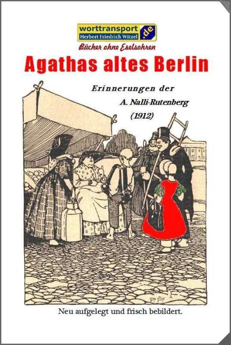 Agatha Nalli-Rutenberg: Agathas altes Berlin, Buch