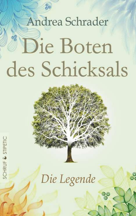 Andrea Schrader: Schrader, A: Boten des Schicksals, Buch