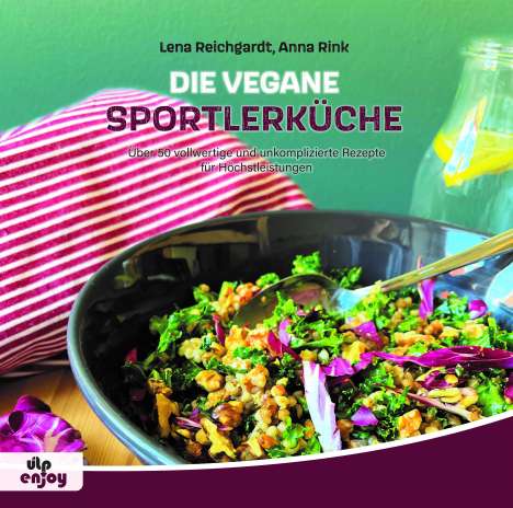 Anna Rink: Die Vegane Sportlerküche, Buch
