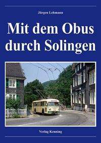 Jürgen Lehmann: Mit dem Obus durch Solingen, Buch