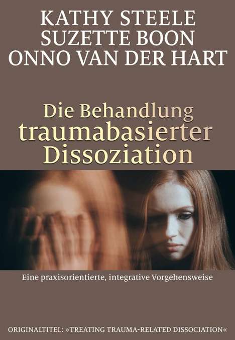 Kathy Steele: Die Behandlung traumabasierter Dissoziation, Buch