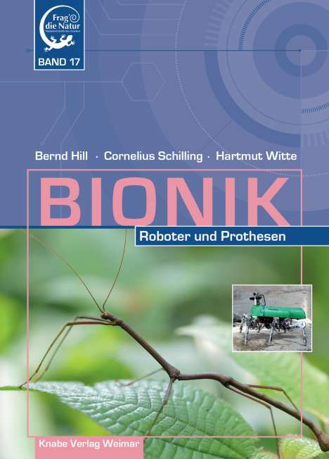 Bernd Hill: Bionik - Roboter und Prothesen, Buch