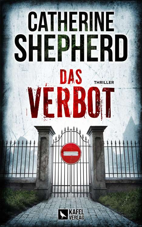 Catherine Shepherd: Das Verbot: Thriller, Buch