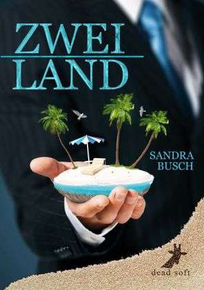 Sandra Busch: Zweiland, Buch