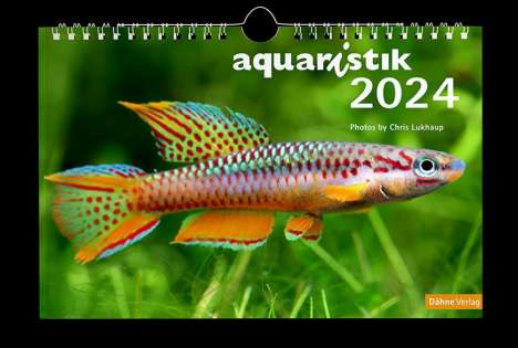 Chris Lukhaup: Lukhaup, C: aquaristik Kalender 2024, Kalender